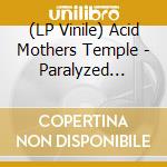 (LP Vinile) Acid Mothers Temple - Paralyzed Brain (2 Lp) vinile