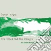 Bron Area - Trees And The Villages (2 Cd) cd