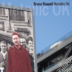 Bruce Russell - Metallic Ok (2 Cd) cd musicale di Bruce Russell