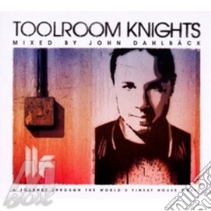 John Dahlback - Toolroom Knights 16 (2 Cd) cd musicale di Artisti Vari