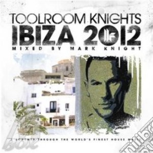Toolroom knights ibiza 2012 2cd cd musicale di Artisti Vari