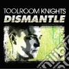 Toolroom Knights - Mixed By Dismantle cd
