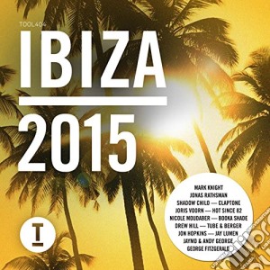 Toolroom Ibiza 2015 (3 Cd) cd musicale