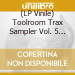 (LP Vinile) Toolroom Trax Sampler Vol. 5 / Various (12") vinile