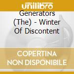 Generators (The) - Winter Of Discontent cd musicale di Generators