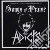 Adicts (The) - Songs Of Praise cd