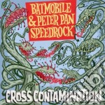 Peter Pan Speedrock And Batmobil - Cross Contamination