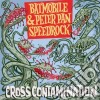 Peter Pan Speedrock And Batmobil - Cross Contamination cd