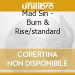 Mad Sin - Burn & Rise/standard cd