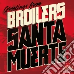 Broilers - Santa Muerte cd