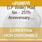 (LP Vinile) Mad Sin - 25Th Anniversary Box vinile