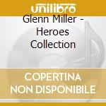 Glenn Miller - Heroes Collection cd