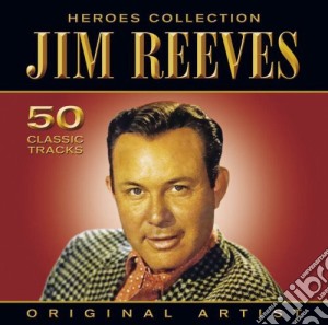 Jim Reeves - Heroes Collection (2 Cd) cd musicale di Jim Reeves