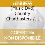 (Music Dvd) Country Chartbusters / Various cd
