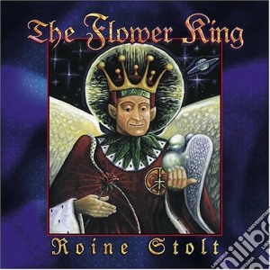 Stolt Roine - The Flower King cd musicale di Roine Stolt