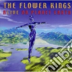 Flower Kings (The) - Alive On Planet Earth (2 Cd) cd