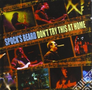Spock's Beard - Don't Try This At Home-liv cd musicale di Beard Spock's