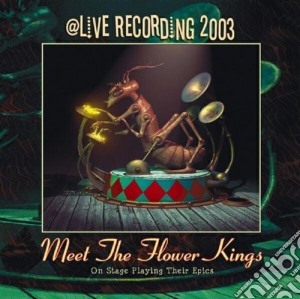 Meet the flower kings cd musicale di FLOWER KINGS THE