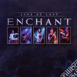 Enchant - Live At Last (2 Cd) cd musicale di Enchant