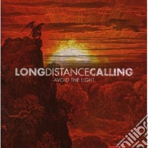 Long Distance Calling - Avoid The Light cd musicale di LONG DISTANCE CALLIN