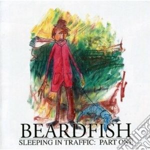 Beardfish - Sleeping In Traffic: Part cd musicale di BEARDFISH