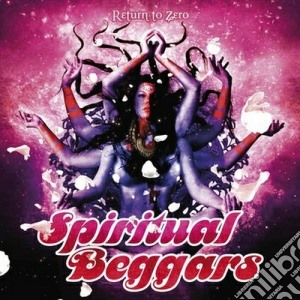 Spiritual Beggars - Return To Zero cd musicale di Beggars Spiritual
