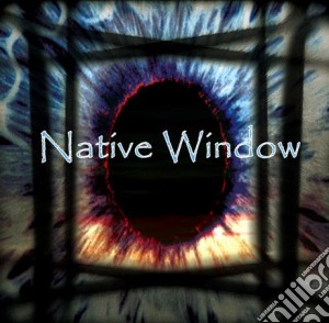 Native Window - Native Window cd musicale di Window Native