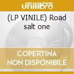 (LP VINILE) Road salt one cd