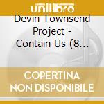 Devin Townsend Project - Contain Us (8 Cd) cd