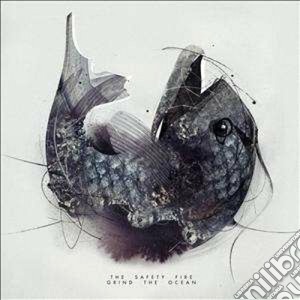 Grind the ocean [ltd. edition digipack] cd musicale di Safety fire the