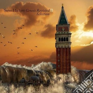 Steve Hackett - Genesis Revisited Ii: Sele cd musicale di Steve Hackett