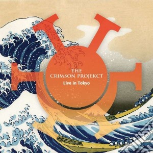 Crimson Projekct (The) - Live In Tokyo cd musicale di Crimson projekct the