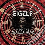 Bigelf - Into The Maelstrom cd
