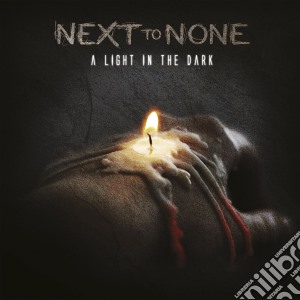 Next To None - A Light In The Dark cd musicale di Next to none