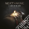 Next To None - A Light In The Dark cd