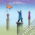 (LP Vinile) Tim Bowness - Stupid Things That Mean The World (2 Lp) vinile