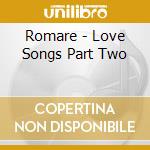 Romare - Love Songs Part Two cd