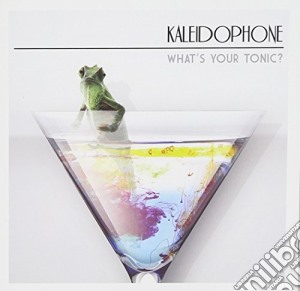Kaleidophone - What's Your Tonic cd musicale di Kaleidophone