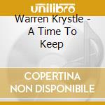 Warren Krystle - A Time To Keep cd