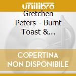 Gretchen Peters - Burnt Toast & Offerings cd