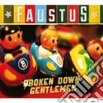 Faustus - Broken Down Gentlemen cd