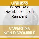 Wilson And Swarbrick - Lion Rampant cd