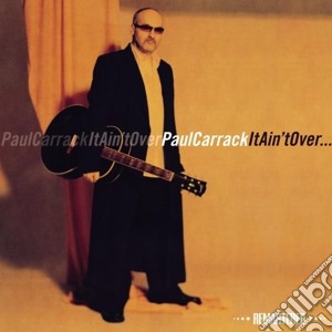 Paul Carrack - It Ain't Over cd musicale di Paul Carrack