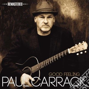 Paul Carrack - Good Feeling (Remastered) cd musicale di Paul Carrack
