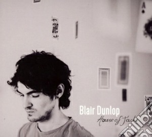Blair Dunlop - House Of Jacks cd musicale di Blair Dunlop
