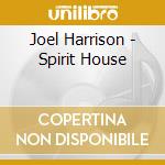 Joel Harrison - Spirit House cd