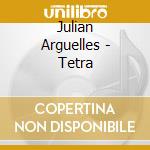 Julian Arguelles - Tetra cd musicale di Julian Arguelles