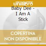 Baby Dee - I Am A Stick cd