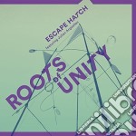 Escape Hatch & Julian Arguelles - Roots Of Unity