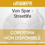 Von Spar - Streetlife cd